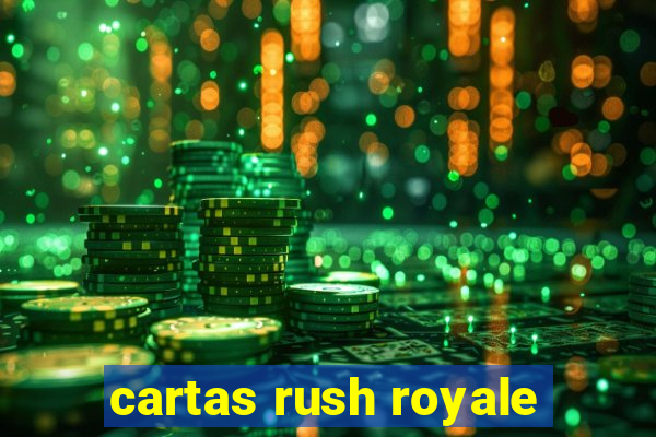 cartas rush royale